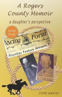 Cover image for A Rogers County Memoir: A Daughter's Perspective