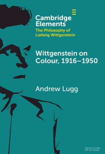 Cover image for Wittgenstein on Colour, 1916-1950