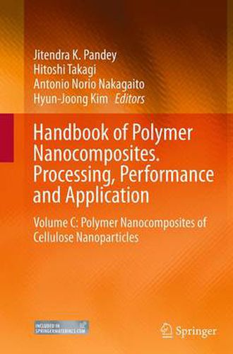 Cover image for Handbook of Polymer Nanocomposites. Processing, Performance and Application: Volume C: Polymer Nanocomposites of Cellulose Nanoparticles