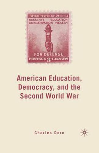 American Education, Democracy, and the Second World War