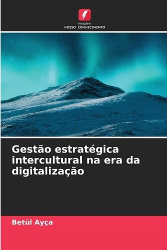 Cover image for Gestao estrategica intercultural na era da digitalizacao