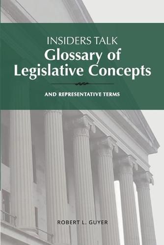 Cover image for Insiders Talk: Glossary of Legislative Concepts and Representative Terms
