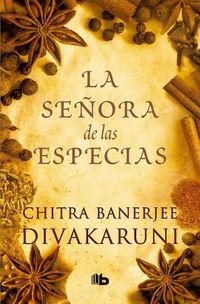 Cover image for La senora de las especias / The Mistress of Spices