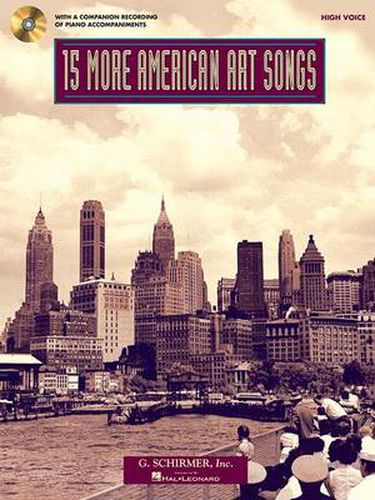 15 More American Art Songs: With a CD of Piano Accompaniments