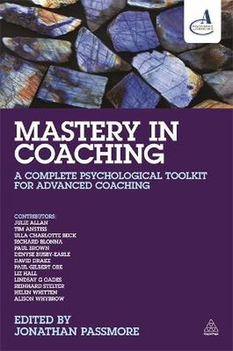 Cover image for Mastery in Coaching: A Complete Psychological Toolkit for Advanced Coaching