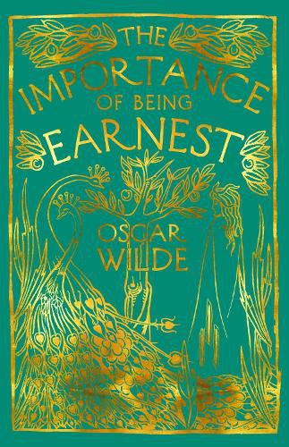 Cover image for The Importance of Being Earnest: A Trivial Comedy for Serious People