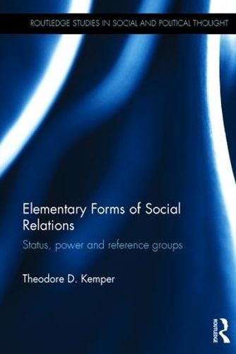 Cover image for Elementary Forms of Social Relations: Status, power and reference groups