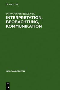 Cover image for Interpretation, Beobachtung, Kommunikation