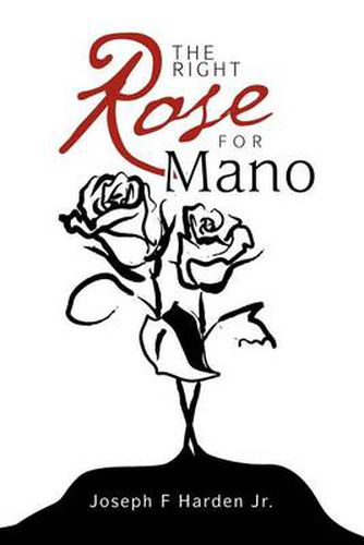 Cover image for The Right Rose for Mano