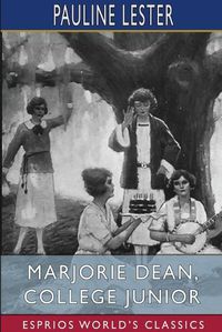Cover image for Marjorie Dean, College Junior (Esprios Classics)