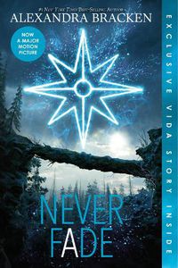 Cover image for Never Fade (Bonus Content) (the Darkest Minds, Book 2)