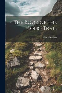 Cover image for The Book of the Long Trail