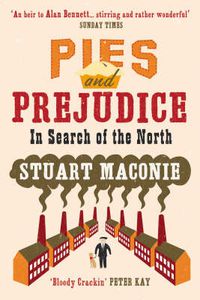 Cover image for Pies and Prejudice: In Search of the North