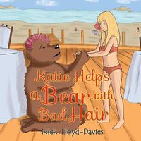 Cover image for Katie Helps a Bear with Bad Hair