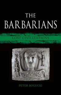 Cover image for The Barbarians: Lost Civilizations