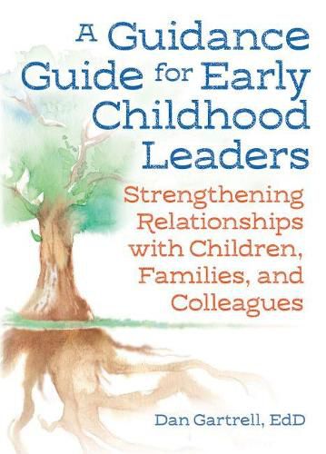 Cover image for A Guidance Guide for Early Childhood Leaders: Strengthening Relationships with Children, Families, and Colleagues