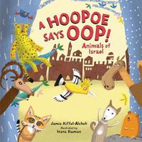 Cover image for A Hopoe says OOP!: Animals of Israel