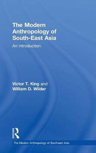 Cover image for The Modern Anthropology of South-East Asia: An introduction