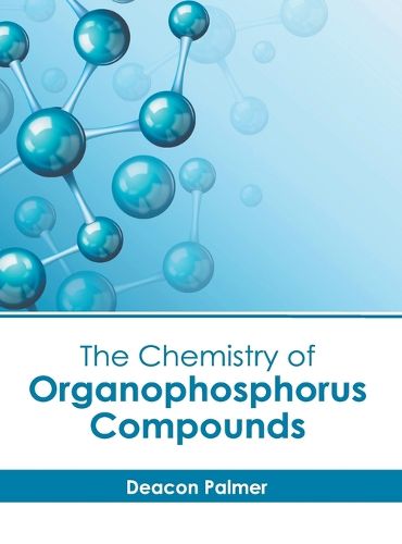 Cover image for The Chemistry of Organophosphorus Compounds