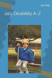 Cover image for Jai's Disability A-Z