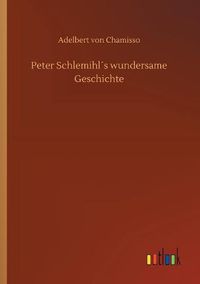 Cover image for Peter Schlemihls wundersame Geschichte