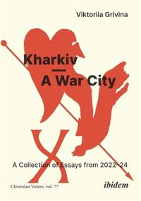 Cover image for Kharkiv - A War City