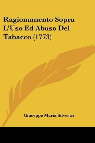 Cover image for Ragionamento Sopra L'Uso Ed Abuso del Tabacco (1773)