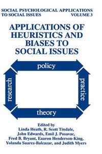 Cover image for Applications of Heuristics and Biases to Social Issues