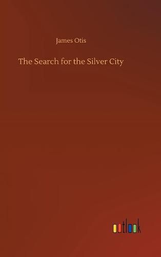 Cover image for The Search for the Silver City