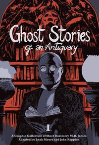 Cover image for Ghost Stories of an Antiquary, Vol. 1