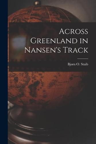 Cover image for Across Greenland in Nansen's Track