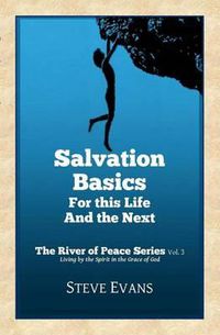 Cover image for Salvation Basics: How to Get Saved and Stay Saved