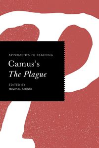 Cover image for Approaches to Teaching Camus's The Plague