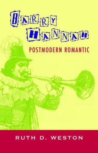 Cover image for Barry Hannah: Postmodern Romantic