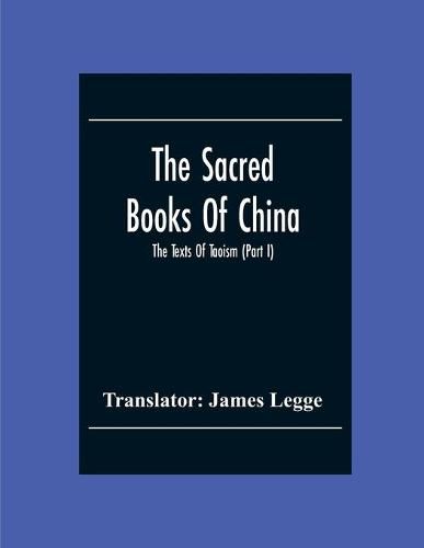 Cover image for The Sacred Books Of China: The Texts Of Taoism (Part I)