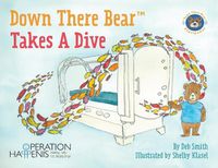 Cover image for Down There Bear Takes a Dive