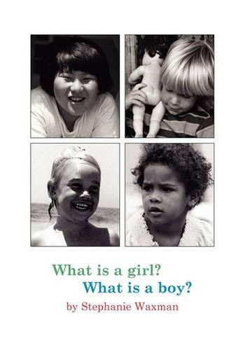 Cover image for What Is A Girl? What Is A Boy?