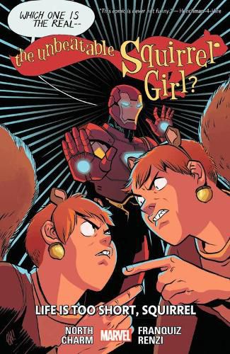 The Unbeatable Squirrel Girl Vol. 10: Life Is Too Short