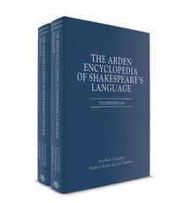 Cover image for The Arden Encyclopedia of Shakespeare's Language