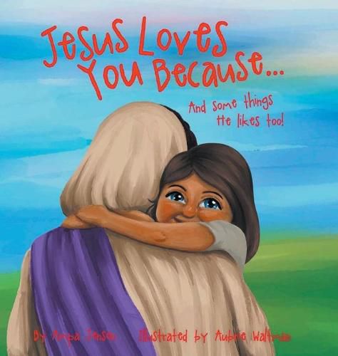 Cover image for Jesus Loves You Because...