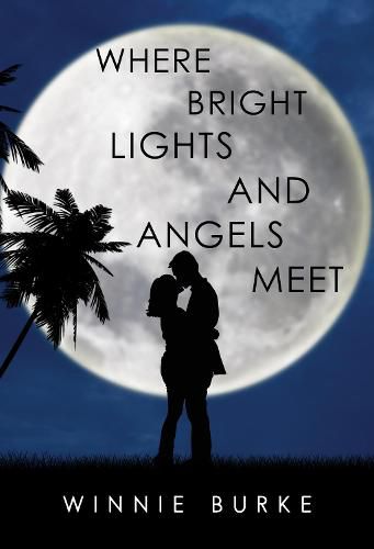 Cover image for Where Bright Lights and Angels Meet