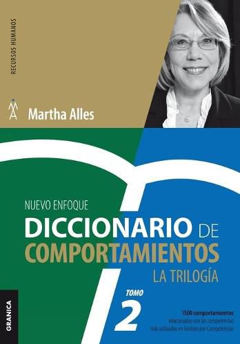 Cover image for Diccionario de Comportamientos. La Trilogia. VOL 2: 1.500 comportamientos relacionados con las competencias mas utilizadas