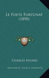 Cover image for Le Poete Fortunat (1890)