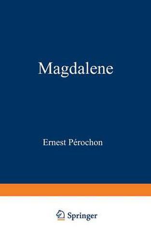 Magdalene: Geschichte Eines Einfachen Herzens