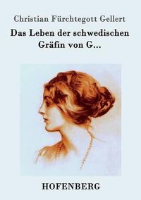 Cover image for Das Leben der schwedischen Grafin von G...