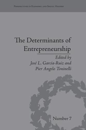 Cover image for The Determinants of Entrepreneurship: Leadership, Culture, Institutions