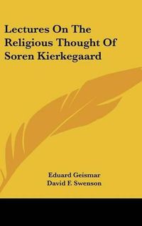 Cover image for Lectures on the Religious Thought of Soren Kierkegaard