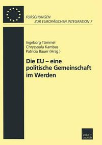 Cover image for Die Eu -- Eine Politische Gemeinschaft Im Werden