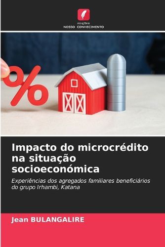 Cover image for Impacto do microcredito na situacao socioeconomica