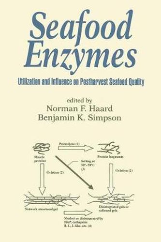 Cover image for Seafood Enzymes: Utilization and Influence on Postharvest Seafood Quality